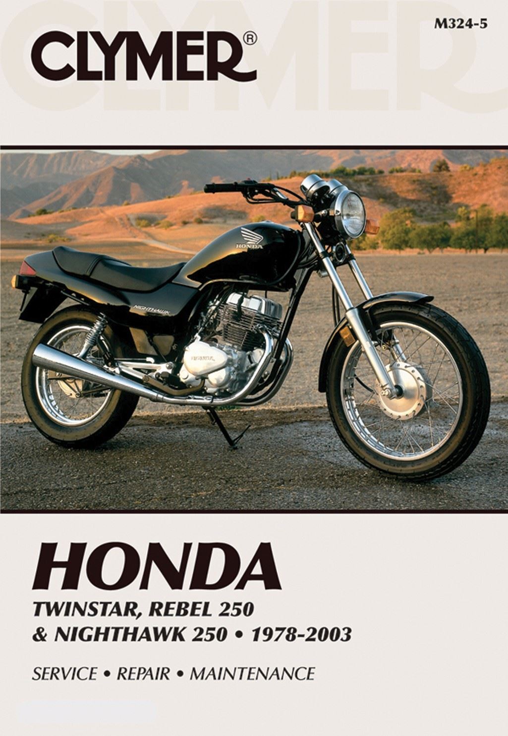 Clymer Manual For Honda Twinstar, Rebel 250 & Nighthawk 250 78-03