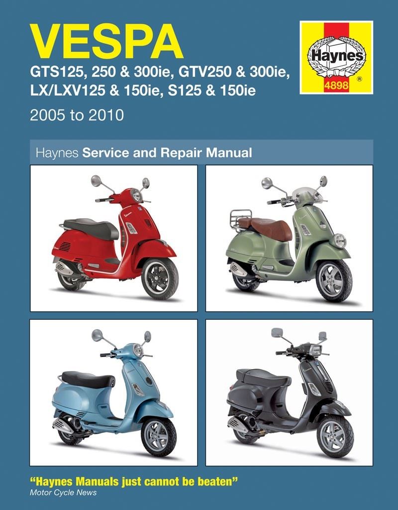 Haynes Manual Vespa GTS,GTV,S,LX125,250 & 300ie(fuel injected)