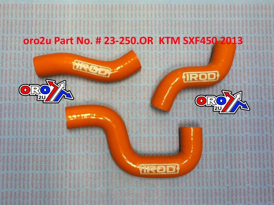 HOSE KIT/3 KTM SXF 450 13-14, SILICONE RADIATOR ORANGE, IROD 010059