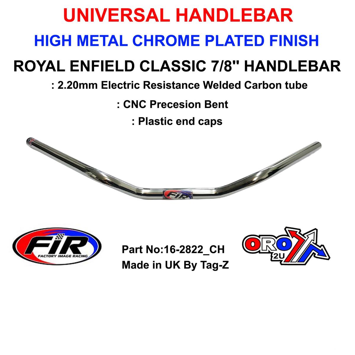 ROYAL ENFIELD CLASSIC 7/8'' HANDLEBAR, TO SUIT 350-500 METAL CHROME PLATED
